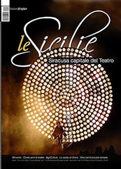 Le Sicilie - Siracusa capitale del teatro