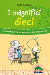 I magnifici dieci. L'avventura di un bambino nella matematica